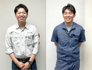 ★応募者へのメッセージ 開發さん(左)：一緒にいろんな現場を経験し、 学んでいきましょう！ 小林さん(右)：未経験から建設業界に飛び込んだ先輩として、 出来る限りのサポートをします！